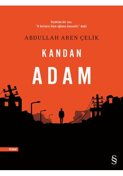 Kandan Adam - Abdullah Aren Çelik - Everest Yayınları