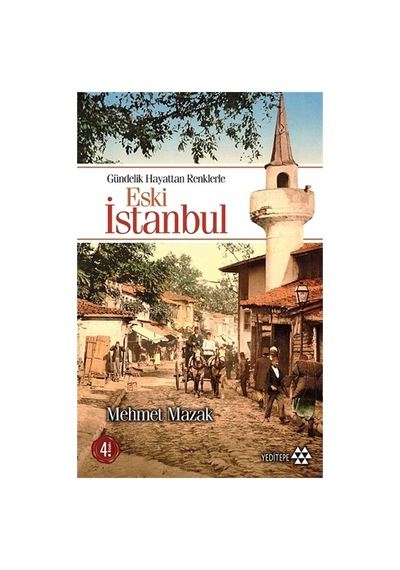 Eski İstanbul'un Sosyal Hayatı Ve Günlük Yaşamı