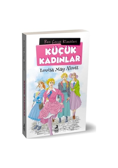 Küçük Kadınlar - Çocuk Klasikleri - Louisa May Alcott - Ren Kitap