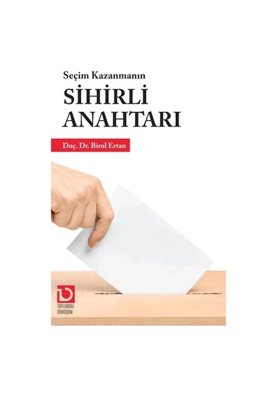 Seçim Kazanmanın Sihirli Anahtarı