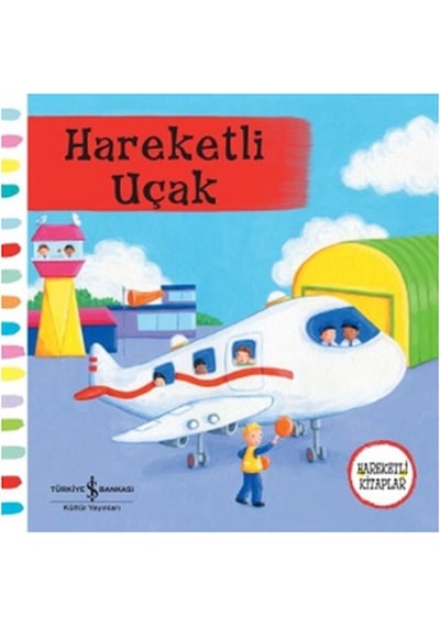 Hareketli Uçak - Hareketli Kitaplar - Rebecca Finn - İş Bankası Kültür Yayınları