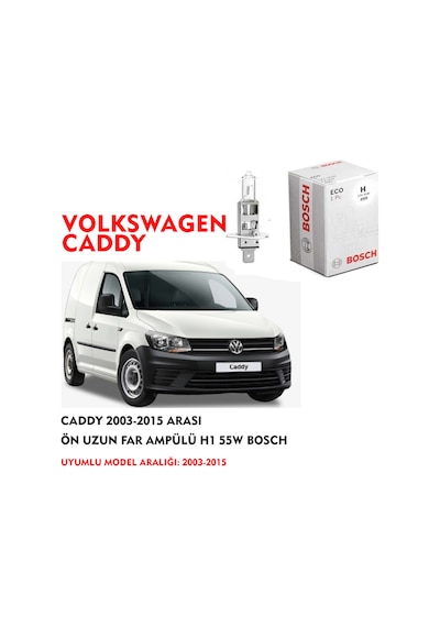 CADDY 2003-2015 ARASI  ÖN UZUN FAR AMPÜLÜ H1 55W BOSCH