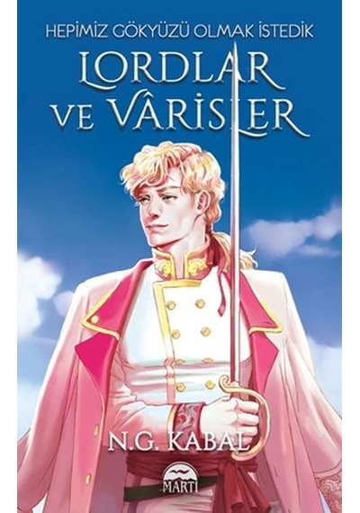 Lordlar Ve Varisler - Hepimiz Gökyüzü Olmak İstedik Beyaz Şömiz