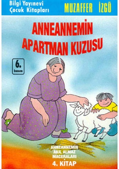 Anneannemin Apartman Kuzusu - Muzaffer İzgü - Bilgi Yayınevi