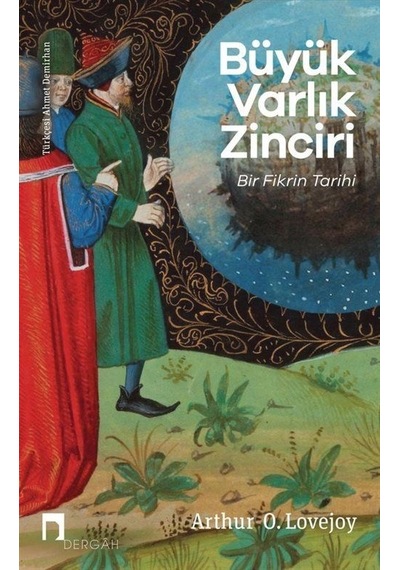 Büyük Varlık Zinciri / Arthur O. Lovejoy