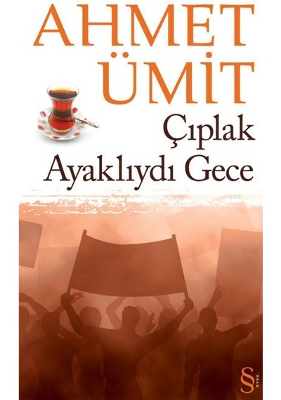 Çıplak Ayaklıydı Gece - Ahmet Ümit - Everest Yayınları