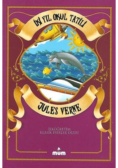 Mum Yayınları İki Yıl Okul Tatili Jules Verne