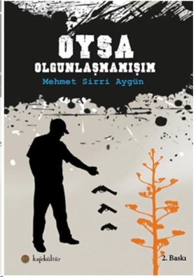 Oysa Olgunlaşmamışım - Rxlu-591002