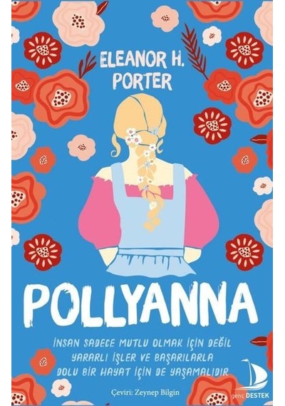 Pollyanna - Eleanor H. Porter - Genç Destek