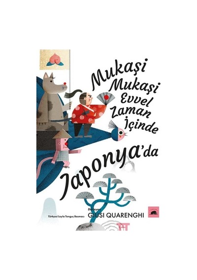 Mukaşi Mukaşi: Evvel Zaman İçinde Japonya'da- Kolektif Kitap
