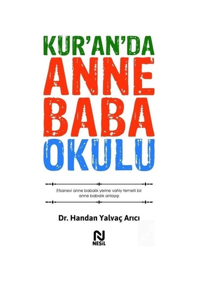 Kur'an'da Anne Baba Okulu / Handan Yalvaç Arıcı
