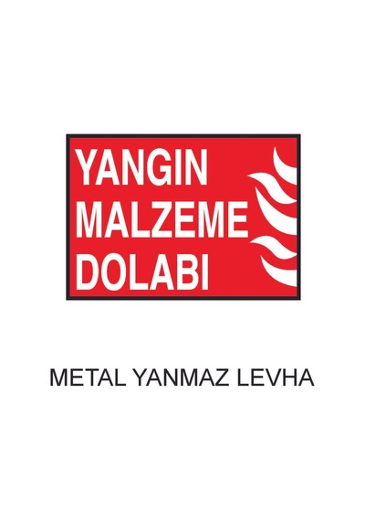 Yangın Malzeme Dolabı Metal Uyarı Levhası