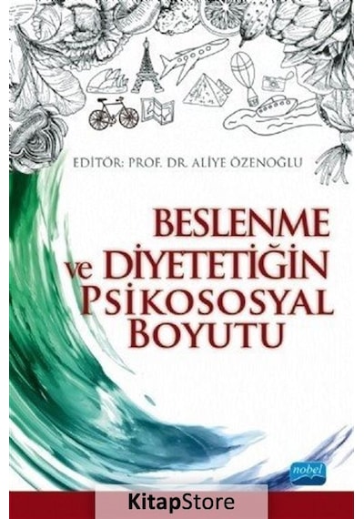 Beslenme Ve Diyetetiğin Psikososyal Boyutu / Kolektif