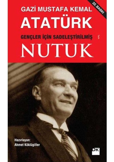 Nutuk - Gençler İçin Sadeleştirilmiş - Mustafa Kemal Atatürk