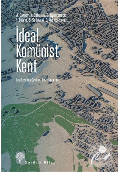 İdeal Komünist Kent / Kolektif