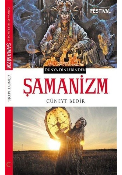 Şamanizm - Cüneyt Bedir - Festival Yayıncılık