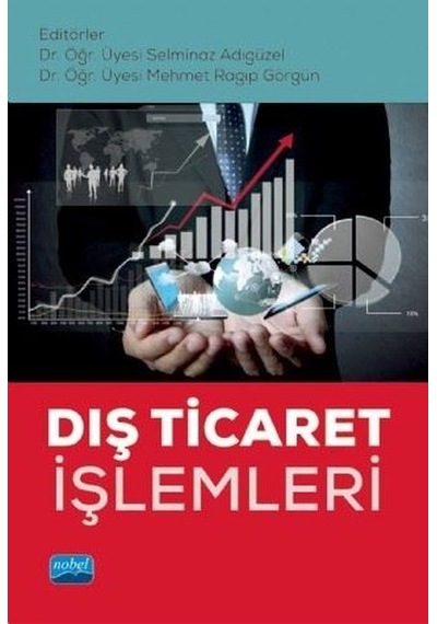 Dış Ticaret İşlemleri- Nobel Akademik Yayıncılık