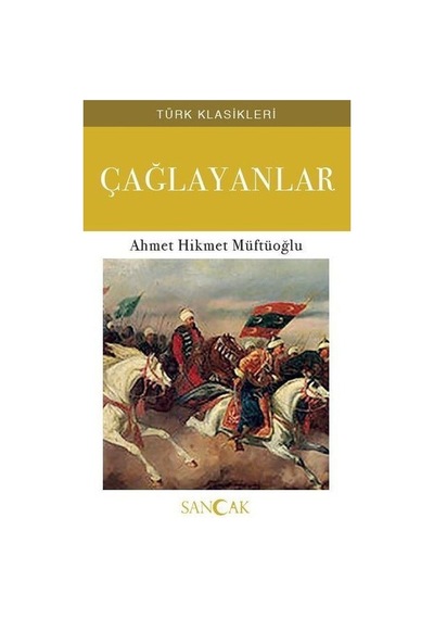 Çağlayanlar - Türk Klasikleri - Ahmet Hikmet Müftüoğlu - Sancak