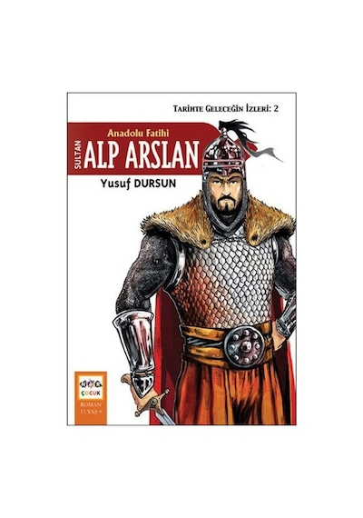 Anadolu Fatihi Sultan Alp Arslan - Yusuf Dursun - Nar Çocuk
