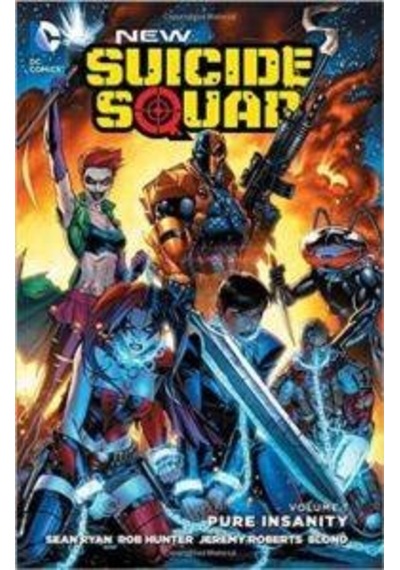 New Suicide Squad Vol. 1: Pure Insanity - Sean Ryan - DC Comics
