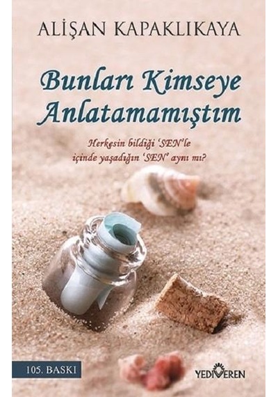 Bunları Kimseye Anlatmamıştım - Alişan Kapaklıkaya - Yediveren Ya