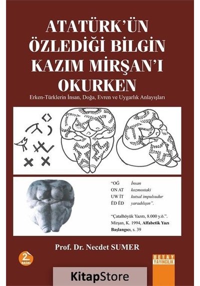 Atatürk'ün Özlediği Bilgin Kazim Mirşan'i Okurken - Necdet Sumer - Detay Yayıncılık