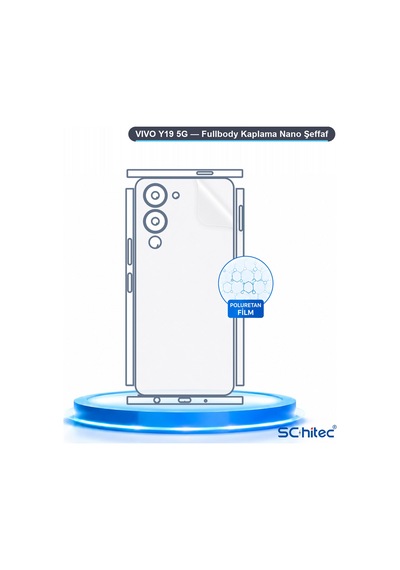 Schitec Vivo Y19 5g Fullbody Nano Kaplama Koruyucu Film
