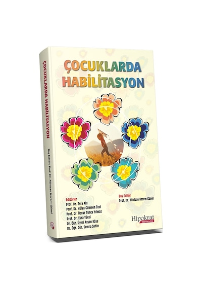 Çocuklarda Habilitasyon/Mintaze Kerem Günel.Esra Akı.Hülya
