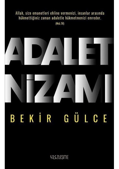 Adalet Nizamı - Bekir Gülce - Yüzleşme