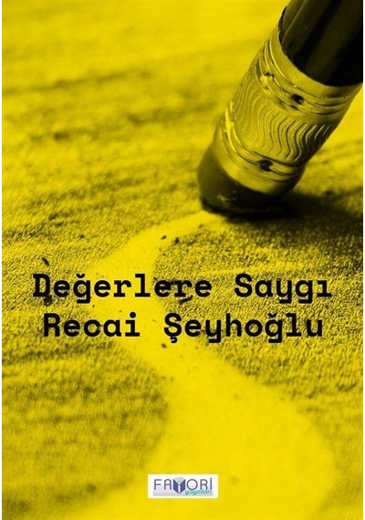 Değerlere Saygı / Recai Şeyhoğlu