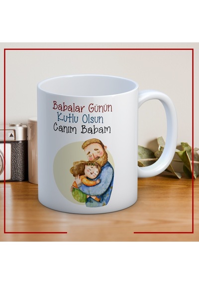 Babalar Günün Kutlu Olsun Canım Babam Baskılı Babalar Günü Kupa Bardak Mod2 Beyaz