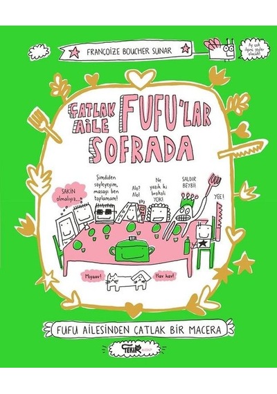 Çatlak Aile Fufu'lar Sofrada - Françoize Boucher - Tekir Kitap