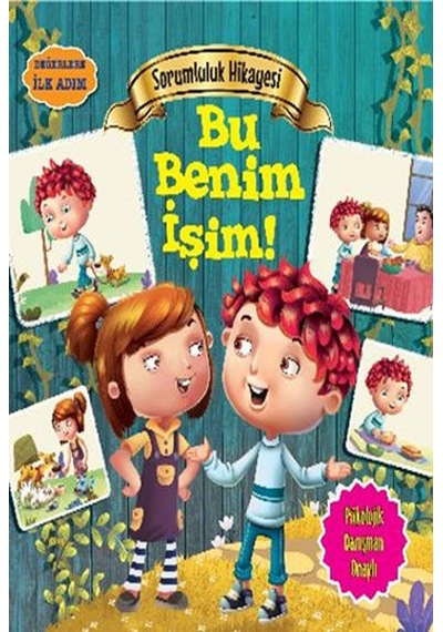 Değerlere İlk Adım - Sorumluluk Hikayesi - Bu Benim İşim - Tapasi De - Parıltı Yayınları