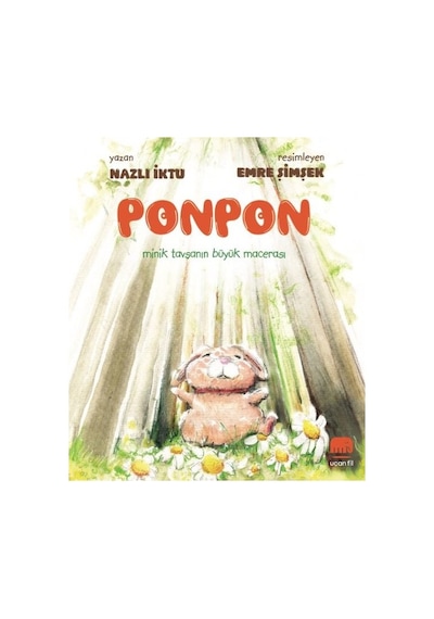 Ponpon-Minik Tavşanın Büyük Macerası - Nazlı İktu - Uçan Fil