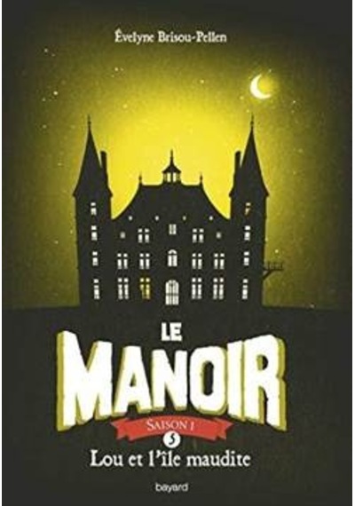 La Manoir 5: Lou et L'ile Maudite 9782747088350