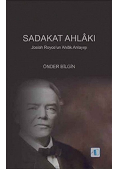 Sadakat Ahlakı - Önder Bilgin - Aktif Düşünce Yayıncılık