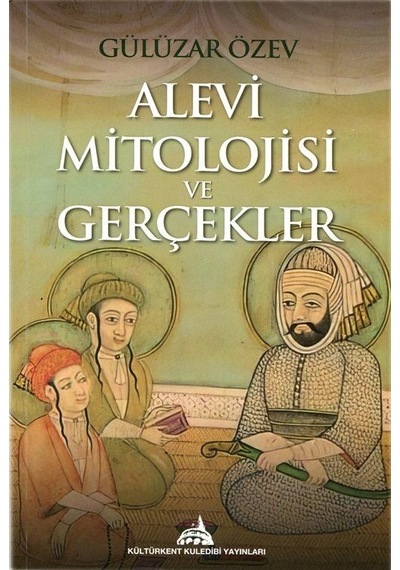 Alevi Mitolojisi Ve Gerçekler / Gülüzar Özev