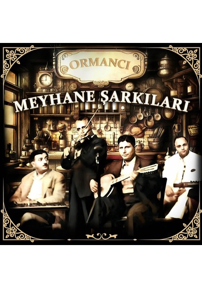Meyhane Şarkıları - Ormancı Plak