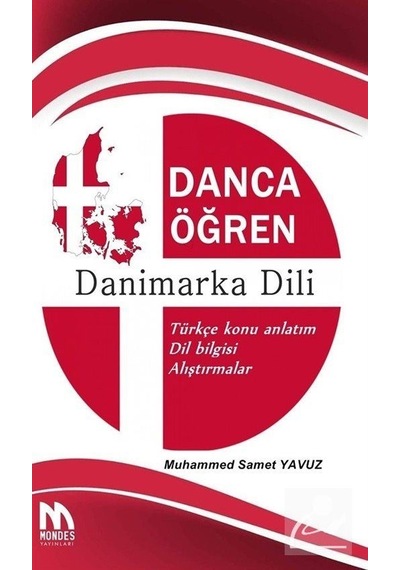 Danca Öğren Danimarka Dili - M. Samet Yavuz - Mondes Yayınları