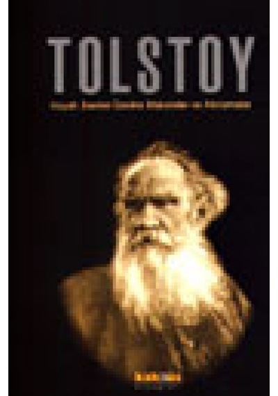 Tolstoy-HayatıEserleri Üzerine Makaleler ve Aforizmalar - Orhan Düz - Kaknüs Yayınları
