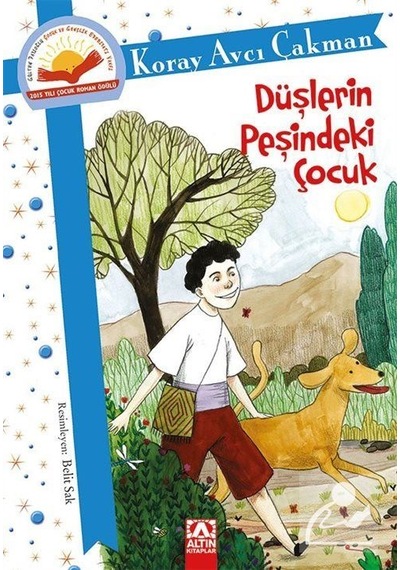 Düşlerin Peşindeki Çocuk / Koray Avcı Çakman