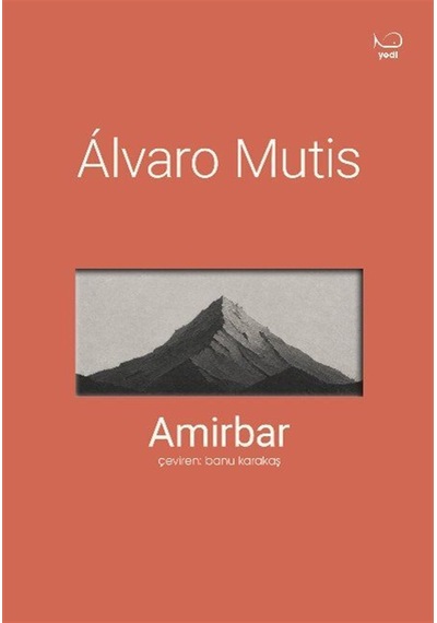 Amirbar / Álvaro Mutis