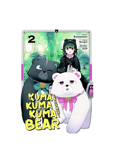 Kuma Kuma Kuma Cilt 2/ Kumanano / / 9786057302366