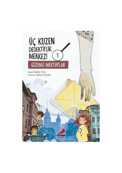 Üç Kuzen Dedektiflik Merkezi 1 / Gizemli Mektuplar / Bilgenur ...