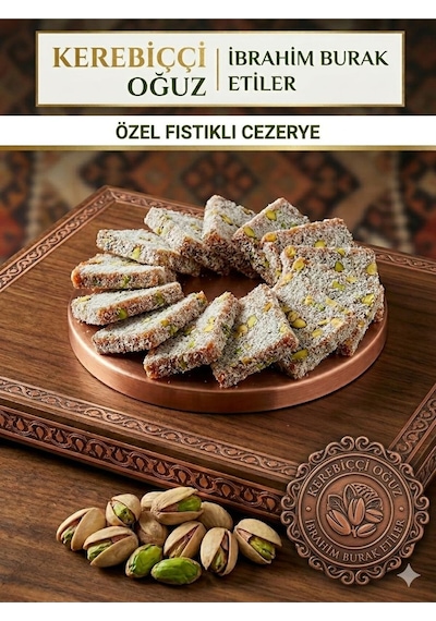 İbrahim Burak Etiler Kerebicci Oğuz Antep Fıstıklı Yaprak Cezerye 1kg