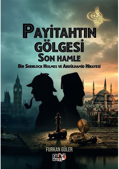 Payitahtın Gölgesi / Son Hamle / Furkan Güler