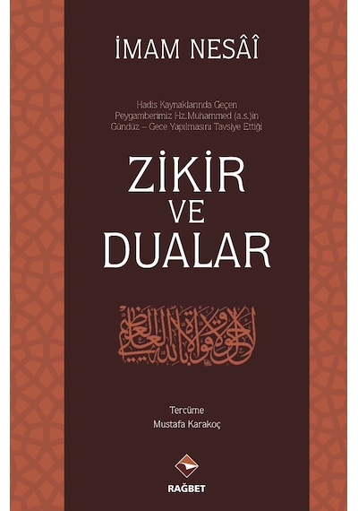 Zikir Ve Dualar Imam Nesai Rağbet  Yayınları