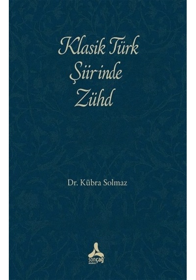 Klasik Türk Şiirinde Zühd