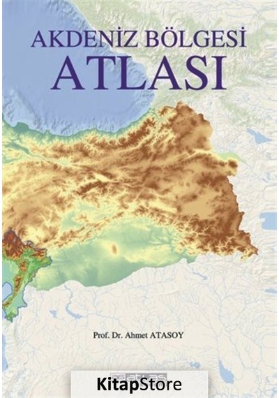Akdeniz Bölgesi Atlası / Ahmet Atasoy