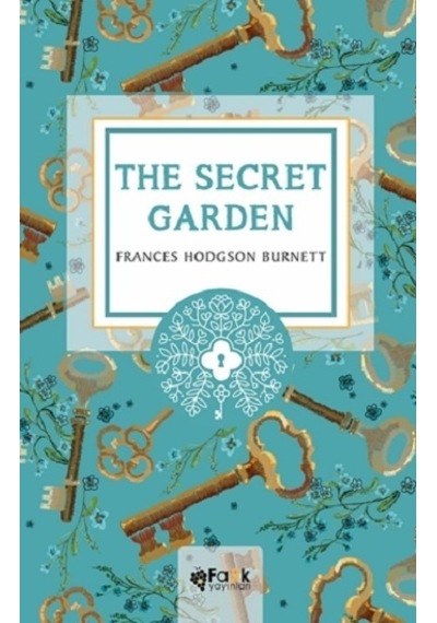 The Secret Garden - Fark Yayınları - Frances Hodgson Burnett